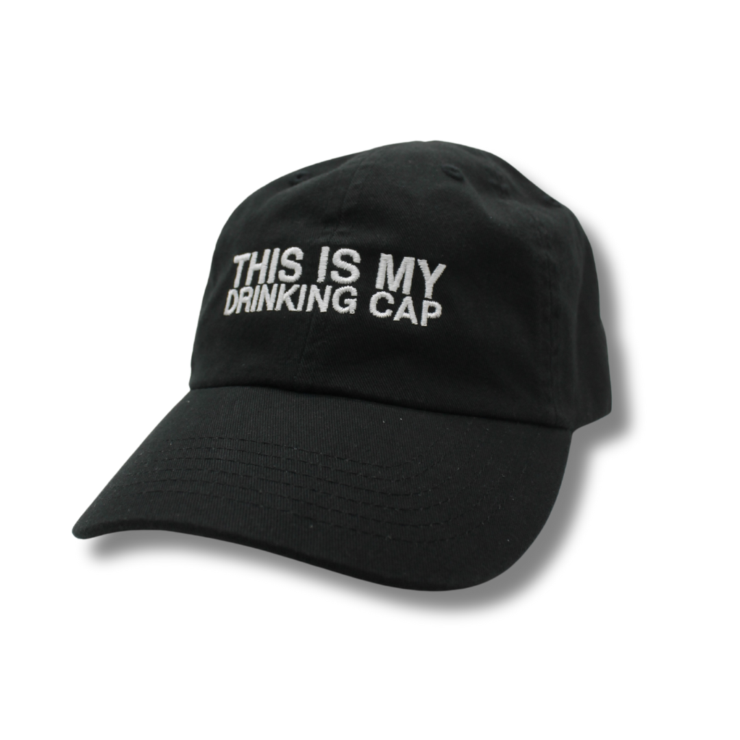"This Is My Drinking Cap" Hat