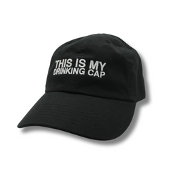 "This Is My Drinking Cap" Hat