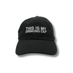 "This Is My Drinking Cap" Hat
