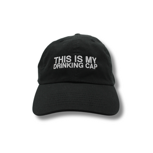 "This Is My Drinking Cap" Hat