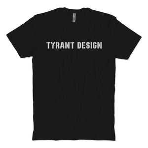Tyrant Design T-Shirt