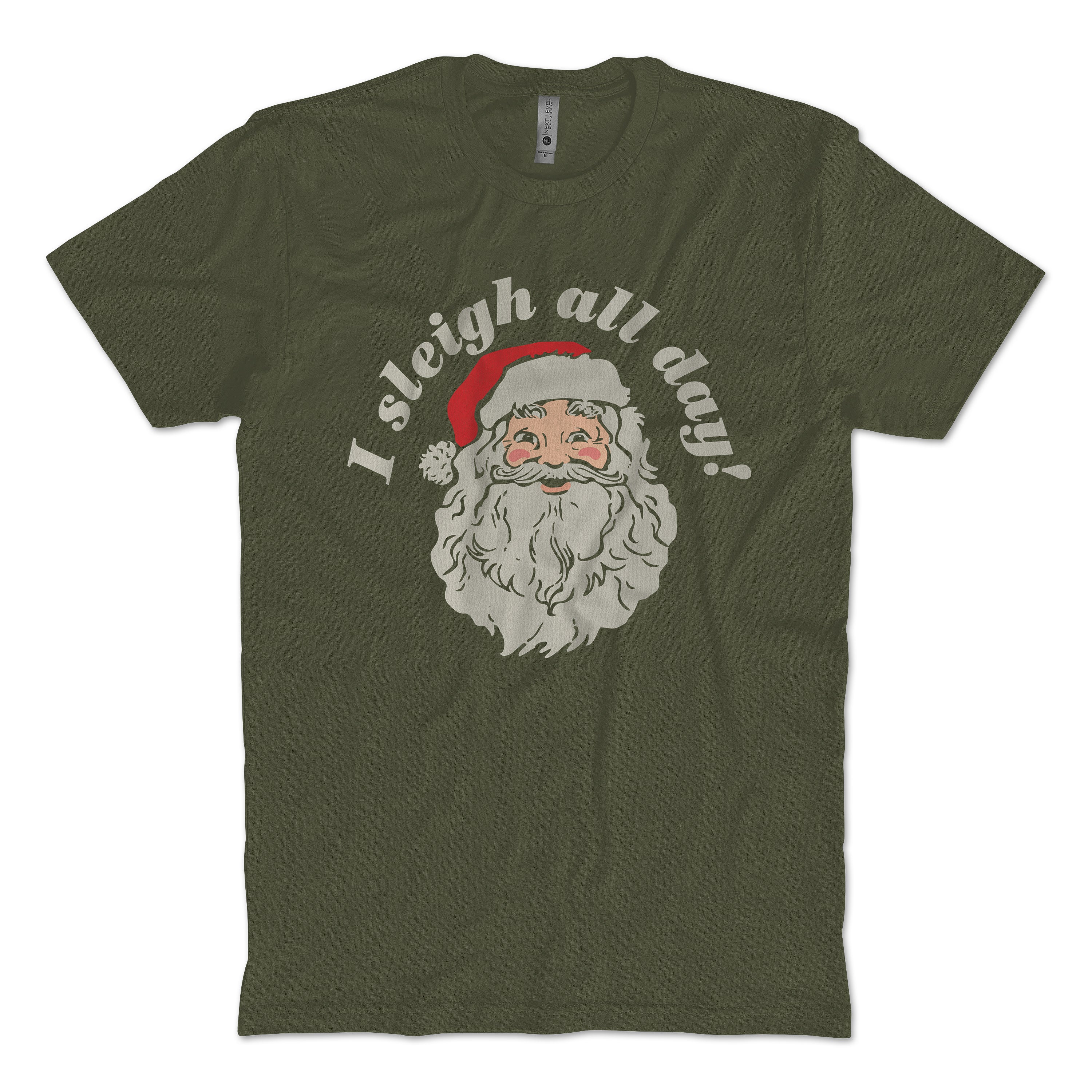 Sleigh All Day T-shirt