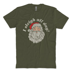 Sleigh All Day T-shirt
