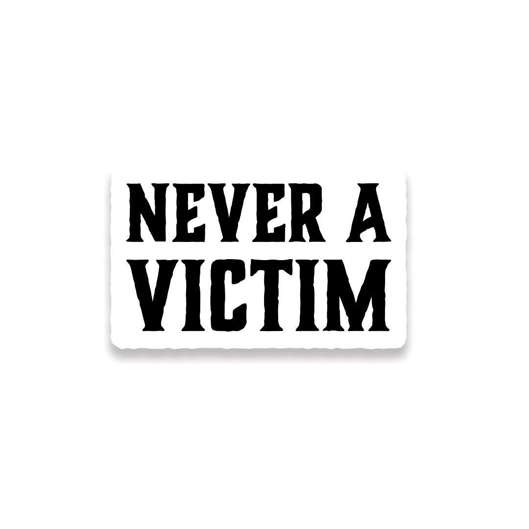 Never A Victim Sticker