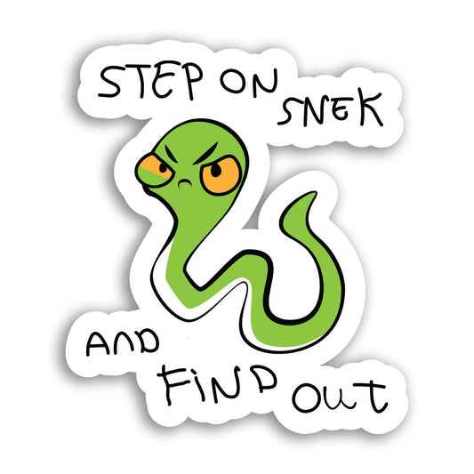Step On Snek Sticker
