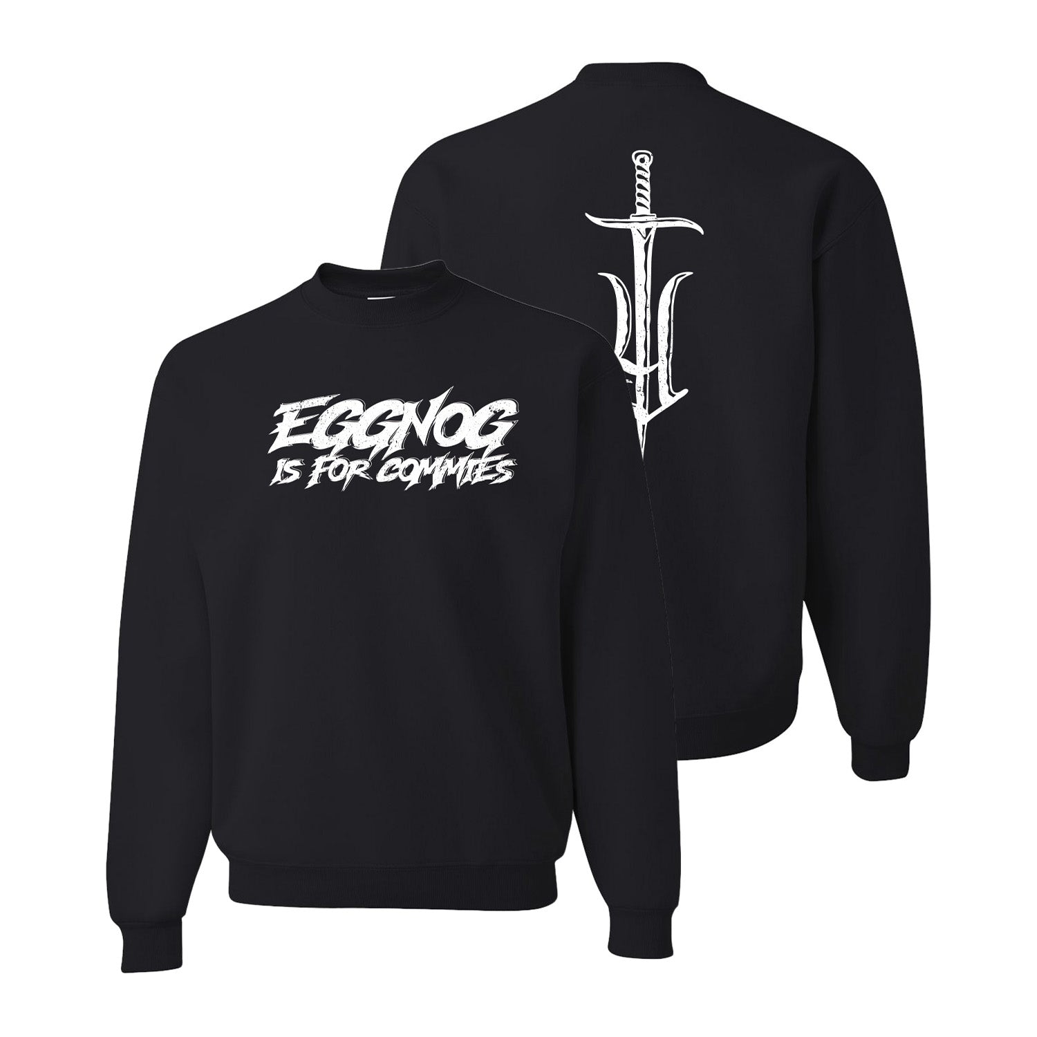 Eggnog Is For Commies Crewneck