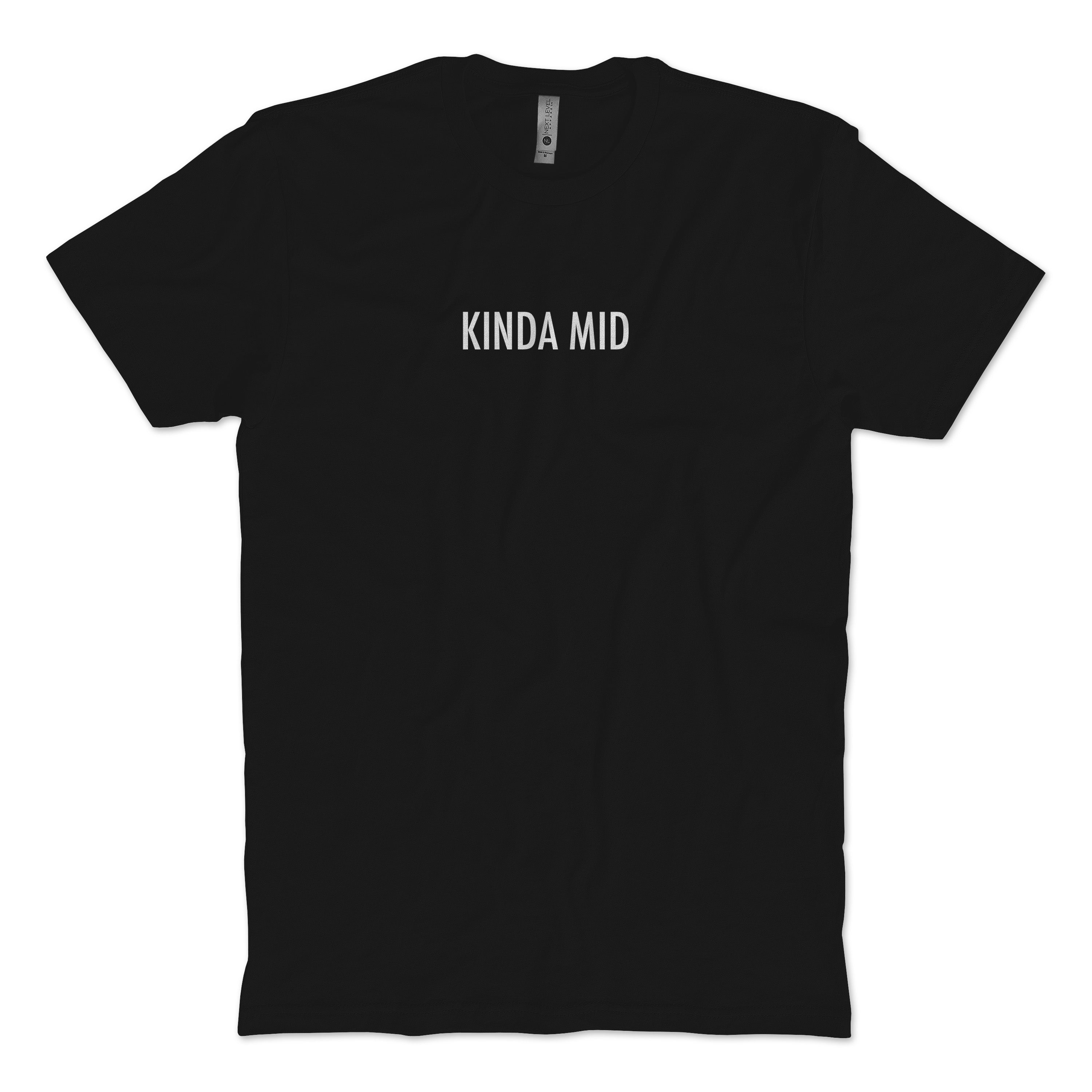 Kinda Mid T-shirt