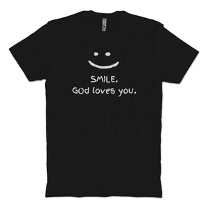 Smile God Loves You T-Shirt