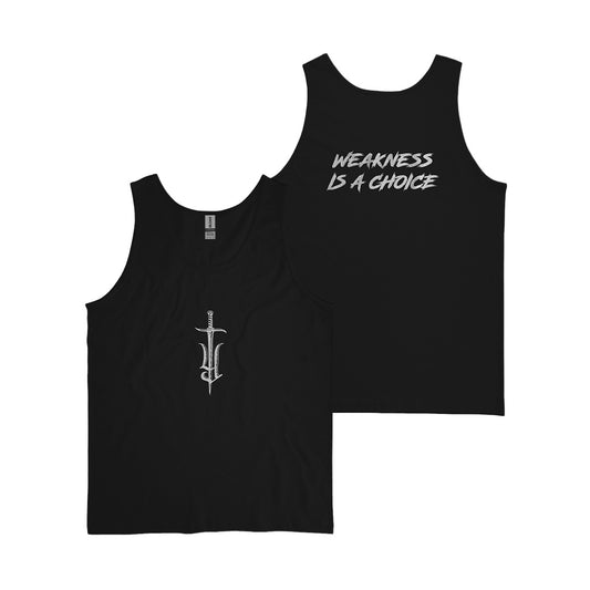 Weakness Is A Choice Tank