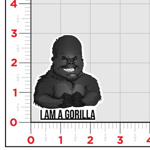 I Am A Gorrilla Sticker