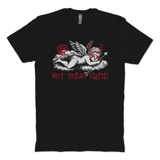 Not Today Cupid T-Shirt