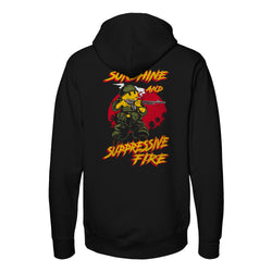 Sunshine and Suppressive Fire Hoodie